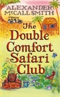 The double comfort safari club av Alexander McCall Smith (Innbundet)