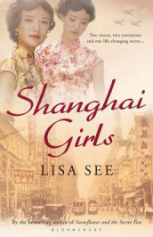 Shanghai girls av Lisa See (Heftet)