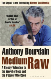 Medium raw av Anthony Bourdain (Heftet)