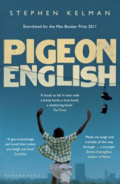 Pigeon English av Stephen Kelman (Heftet)