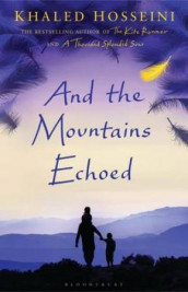 And the mountains echoed av Khaled Hosseini (Innbundet)
