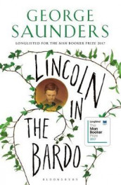 Lincoln in the Bardo av George Saunders (Heftet)