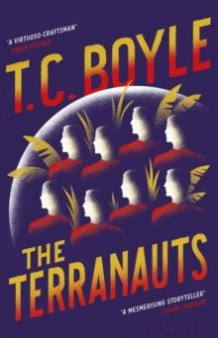 The terranauts av T.C. Boyle (Innbundet)