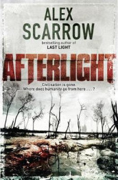 Afterlight av Alex Scarrow (Heftet)