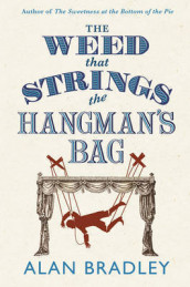 The weed that strings the hangman's bag av Alan Bradley (Heftet)
