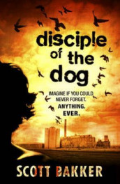 Disciple of the dog av Scott Bakker (Heftet)