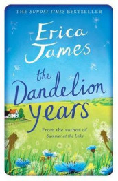 The dandelion years av Erica James (Heftet)