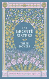 The Brontë sisters av Anne Brontë, Charlotte Brontë og Emily Brontë (Innbundet)