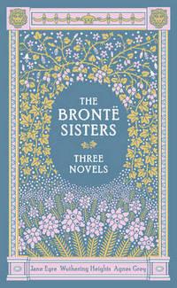 The Brontë sisters av Charlotte Brontë, Emily Brontë og Anne Brontë (Innbundet)