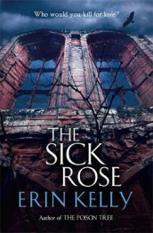 The sick rose av Erin Kelly (Heftet)