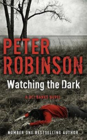 Watching the dark av Peter Robinson (Heftet)