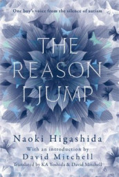 The reason I jump av Naoki Higashida (Innbundet)