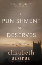 The punishment she deserves av Elizabeth George (Heftet)