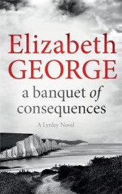 A banquet of consequence av Elizabeth George (Heftet)