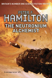 The neutronium alchemist av Peter F. Hamilton (Heftet)