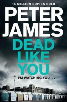 Dead like you av Peter James (Heftet)