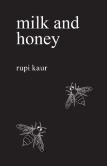 Milk and honey av Rupi Kaur (Heftet)