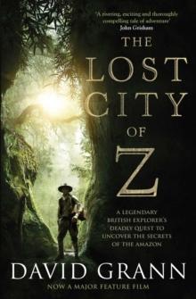 The lost city of Z av David Grann (Heftet)