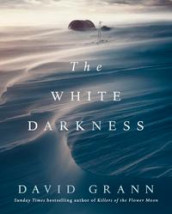 The white darkness av David Grann (Innbundet)