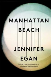 Manhattan Beach av Jennifer Egan (Heftet)