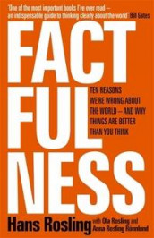 Factfulness av Hans Rosling, Ola Rosling og Anna Rosling Rönnlund (Heftet)