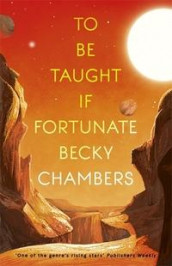 To be taught, if fortunate av Becky Chambers (Heftet)