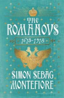 The Romanovs 1613-1918 av Simon Sebag Montefiore (Heftet)