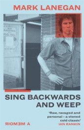 Sing backwards and weep av Mark Lanegan (Innbundet)