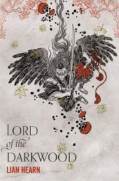 Lord of the Darkwood av Lian Hearn (Heftet)