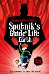 Sputnik's guide to life on earth av Frank Cottrell Boyce (Heftet)