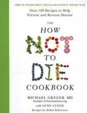 The how not to die cookbook av Michael Greger (Innbundet)