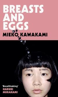 Breasts and eggs av Mieko Kawakami (Heftet)