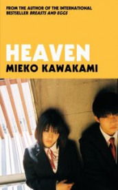 Heaven av Mieko Kawakami (Heftet)