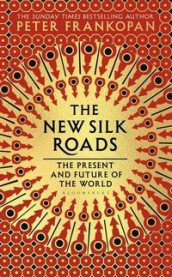 The new Silk roads av Peter Frankopan (Heftet)