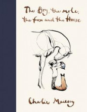 The boy, the horse, the fox and the mole av Charlie Mackesy (Innbundet)