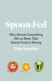 Spoon-fed av T. D. Spector (Heftet)