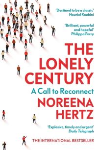 The lonely century av Noreena Hertz (Heftet)