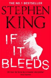 If it bleeds av Stephen King (Heftet)