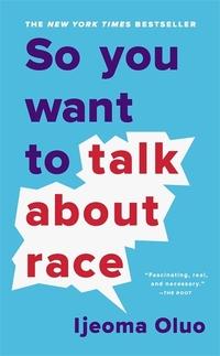 So you want to talk about race av Ijeoma Oluo (Heftet)
