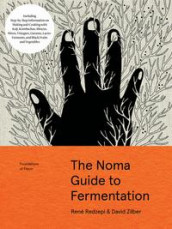 The Noma guide to fermentation av René Redzepi og David Zilber (Innbundet)