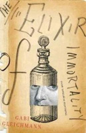 The elixir of immortality av Gabi Gleichmann (Heftet)