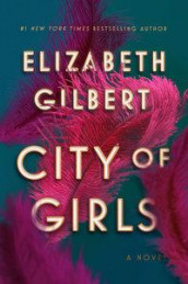 City of girls av Elizabeth Gilbert (Innbundet)