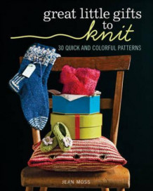Great little gifts to knit av Jean Moss (Heftet)