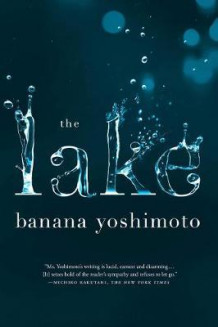 The lake av Banana Yoshimoto (Heftet)
