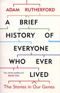 A brief history of everyone who ever lived av Adam Rutherford (Heftet)