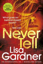 Never tell av Lisa Gardner (Heftet)