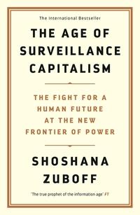 The age of surveillance capitalism av Shoshana Zuboff (Heftet)