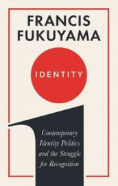 Identity av Francis Fukuyama (Innbundet)