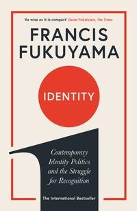 Identity av Francis Fukuyama (Heftet)