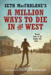 A million ways to die in the west av Seth MacFarlane (Innbundet)